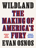 Wildland: the Making of America's Fury